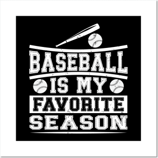 Baseball Is My Favorite Season Posters and Art